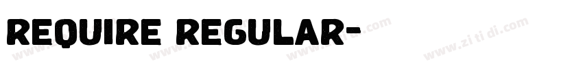 require regular字体转换